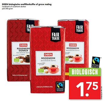 Aanbiedingen Deen biologische snelfilterkoffie of grove maling - Huismerk deen supermarkt - Geldig van 16/07/2017 tot 22/07/2017 bij Deen Supermarkten