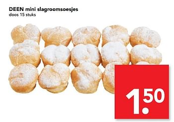Aanbiedingen Deen mini slagroomsoesjes - Huismerk deen supermarkt - Geldig van 16/07/2017 tot 22/07/2017 bij Deen Supermarkten