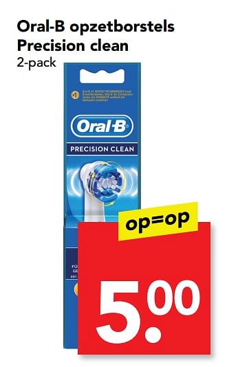 Aanbiedingen Oral-b opzetborstels precision clean - Oral-B - Geldig van 16/07/2017 tot 22/07/2017 bij Deen Supermarkten