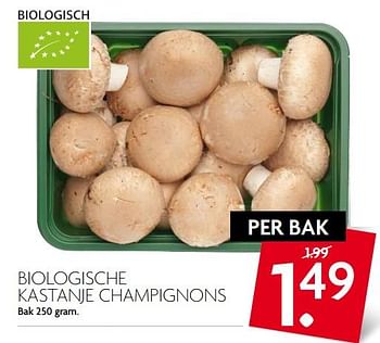 Aanbiedingen Biologische kastanje champignons - Huismerk - Deka Markt - Geldig van 16/07/2017 tot 22/07/2017 bij Deka Markt