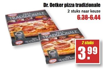 Aanbiedingen Dr. oetker pizza tradizionale - Dr. Oetker - Geldig van 17/07/2017 tot 22/07/2017 bij MCD Supermarkten