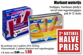 Aanbiedingen Markant waterijs fruitijsjes, framboos ijslolly`s en-of mini regenboogijsjes - Markant - Geldig van 17/07/2017 tot 22/07/2017 bij MCD Supermarkten