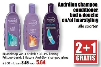 Aanbiedingen 3 flacons andrélon shampoo glans - Andrelon - Geldig van 17/07/2017 tot 22/07/2017 bij MCD Supermarkten