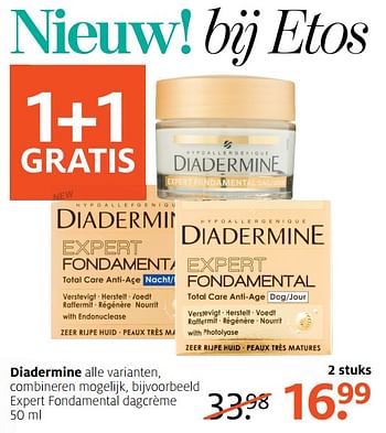 Aanbiedingen Expert fondamental dagcrème - Diadermine - Geldig van 16/07/2017 tot 30/07/2017 bij Etos