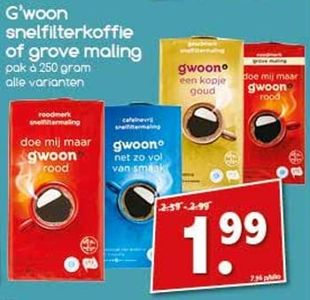 Aanbiedingen G`woon snelfilterkoffie of grove maling - Gâ€™woon - Geldig van 17/07/2017 tot 22/07/2017 bij Agrimarkt