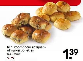 Aanbiedingen Mini roomboter rozijnen of suikerbolletjes - Huismerk - Em-té - Geldig van 17/07/2017 tot 22/07/2017 bij Em-té