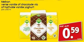 Aanbiedingen Melkan verse vanille of chocolade vla of halfvolle vanille yoghurt - Melkan - Geldig van 17/07/2017 tot 22/07/2017 bij Agrimarkt