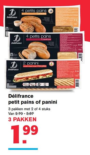 Aanbiedingen Délifrance petit pains of panini - Delifrance - Geldig van 19/07/2017 tot 01/08/2017 bij Hoogvliet