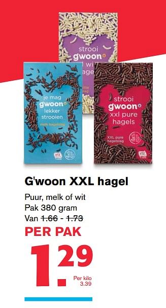 Aanbiedingen G`woon xxl hagel - Gâ€™woon - Geldig van 19/07/2017 tot 01/08/2017 bij Hoogvliet