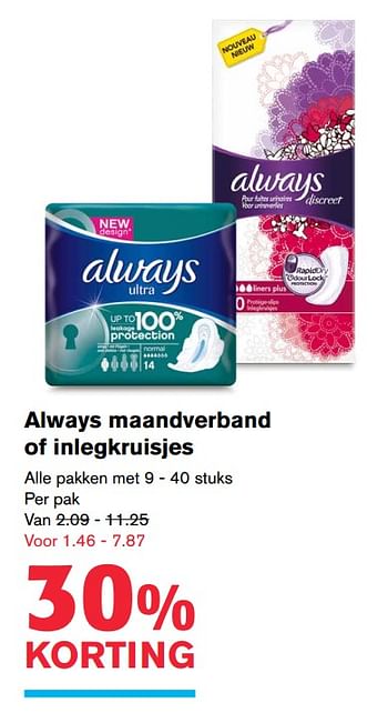 Aanbiedingen Always maandverband of inlegkruisjes - Always - Geldig van 19/07/2017 tot 01/08/2017 bij Hoogvliet