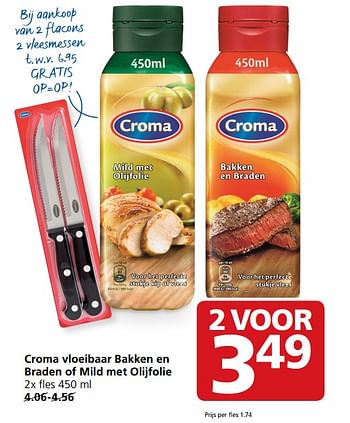 Aanbiedingen Croma vloeibaar bakken en braden of mild met olijfolie - Croma - Geldig van 17/07/2017 tot 23/07/2017 bij Jan Linders