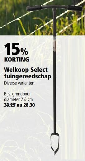 Aanbiedingen Welkoop select tuingereedschap - Huismerk - Welkoop - Geldig van 17/07/2017 tot 30/07/2017 bij Welkoop