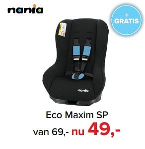 Aanbiedingen Eco maxim sp - Nania - Geldig van 17/07/2017 tot 30/07/2017 bij Baby-Dump