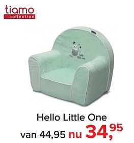 Aanbiedingen Hello little one - Tiamo - Geldig van 17/07/2017 tot 30/07/2017 bij Baby-Dump