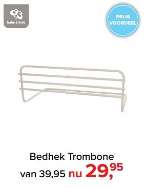 Aanbiedingen Bedhek trombone - Baby &amp; Kids - Geldig van 17/07/2017 tot 30/07/2017 bij Baby-Dump