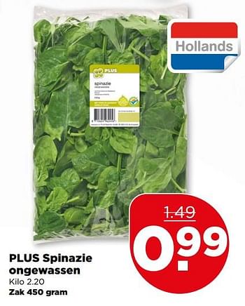 Aanbiedingen Spinazie ongewassen - Huismerk - Plus - Geldig van 23/07/2017 tot 29/07/2017 bij Plus