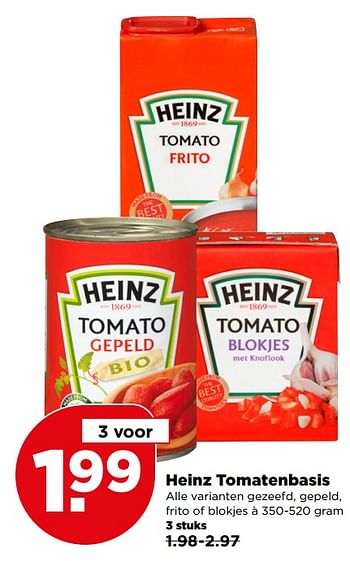 Aanbiedingen Heinz tomatenbasis - Heinz - Geldig van 23/07/2017 tot 29/07/2017 bij Plus