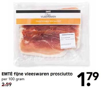 Aanbiedingen Emté fijne vleeswaren prosciutto - Huismerk - Em-té - Geldig van 22/07/2017 tot 29/07/2017 bij Em-té