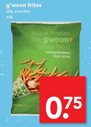 Aanbiedingen G`woon frites - Gâ€™woon - Geldig van 23/07/2017 tot 30/07/2017 bij Deen Supermarkten