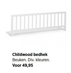 Aanbiedingen Childwood bedhek - Child Wood - Geldig van 23/07/2017 tot 26/08/2017 bij Babypark