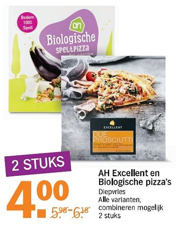 Aanbiedingen Ah excellent en biologische pizza`s - Huismerk - Albert Heijn - Geldig van 22/07/2017 tot 29/07/2017 bij Albert Heijn