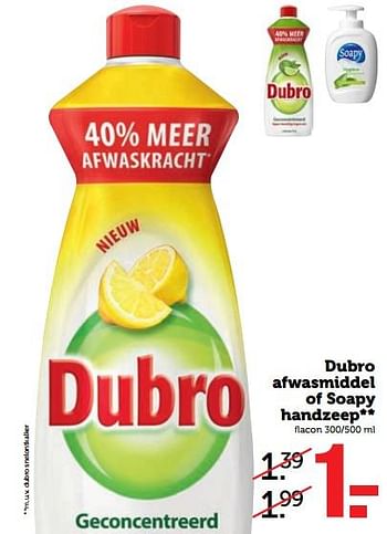 Aanbiedingen Dubro afwasmiddel of soapy handzeep - Huismerk - Coop - Geldig van 24/07/2017 tot 30/07/2017 bij Coop