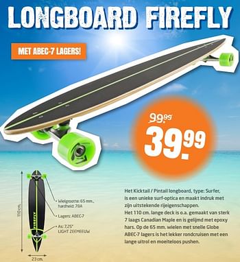 Aanbiedingen Longboard firefly - Firefly - Geldig van 24/07/2017 tot 30/07/2017 bij Formido