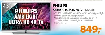 Aanbiedingen Philips ambilight ultra hd 4k tv 43pus6551 - Philips - Geldig van 24/07/2017 tot 30/07/2017 bij Expert
