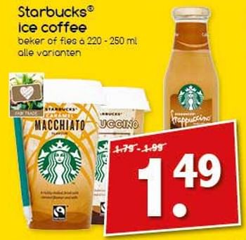 Aanbiedingen Starbucks ice coffee - Starbucks - Geldig van 24/07/2017 tot 29/07/2017 bij Agrimarkt