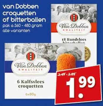 Aanbiedingen Van dobben croquetten of bitterballen - Van Dobben - Geldig van 24/07/2017 tot 29/07/2017 bij Agrimarkt