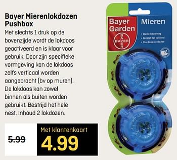 Aanbiedingen Bayer mierenlokdozen pushbox - Bayer - Geldig van 24/07/2017 tot 06/08/2017 bij Hubo