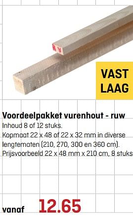 Aanbiedingen Voordeelpakket vurenhout - ruw - Huismerk - Multimate - Geldig van 24/07/2017 tot 06/08/2017 bij Multimate