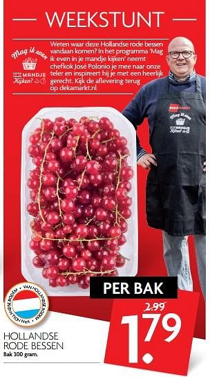 Aanbiedingen Hollandse rode bessen - Huismerk - Deka Markt - Geldig van 23/07/2017 tot 30/07/2017 bij Deka Markt