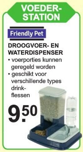 Aanbiedingen Droogvoer en waterdispenser voeder station - Friendly pet - Geldig van 17/07/2017 tot 05/08/2017 bij Van Cranenbroek