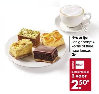 Aanbiedingen 4-uurtje eén gebakje + koffie of thee naar keuze - Huismerk - Hema - Geldig van 31/07/2017 tot 13/08/2017 bij Hema