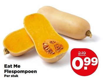 Aanbiedingen Eat me flespompoen - Eat Me - Geldig van 30/07/2017 tot 05/08/2017 bij Plus