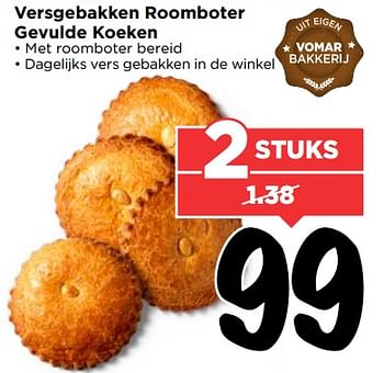 Aanbiedingen Versgebakken roomboter gevulde koeken - Huismerk Vomar - Geldig van 30/07/2017 tot 05/08/2017 bij Vomar