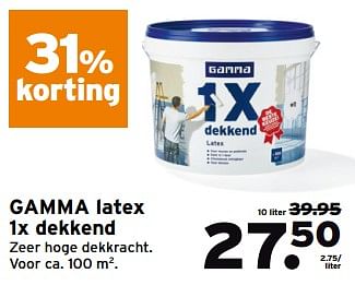 Aanbiedingen Gamma latex 1x dekkend - Huismerk - Gamma - Geldig van 31/07/2017 tot 06/08/2017 bij Gamma