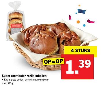 Aanbiedingen Super roomboter rozijnenbollen - Huismerk - Lidl - Geldig van 30/07/2017 tot 05/08/2017 bij Lidl