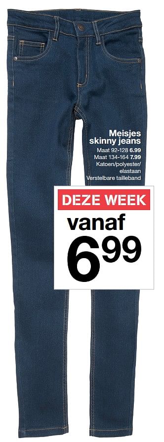 Aanbiedingen Meisjes skinny jeans - Huismerk - Zeeman  - Geldig van 29/07/2017 tot 05/08/2017 bij Zeeman