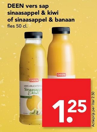 Aanbiedingen Deen vers sap sinaasappel + kiwi of sinaasappel + banaan - Huismerk deen supermarkt - Geldig van 30/07/2017 tot 05/08/2017 bij Deen Supermarkten