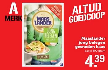 Aanbiedingen Maaslander jong belegen gesneden kaas - Maaslander - Geldig van 30/07/2017 tot 06/08/2017 bij Coop