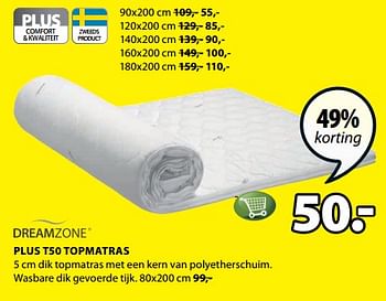 Aanbiedingen Plus t50 topmatras - DreamZone - Geldig van 24/07/2017 tot 06/08/2017 bij Jysk