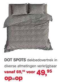 Aanbiedingen Dot spots dekbedovertrek in diverse afmetingen verkrijgbaar - Huismerk - Trendhopper - Geldig van 26/07/2017 tot 13/08/2017 bij Trendhopper