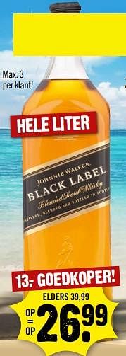 Aanbiedingen Black label - Johnnie Walker - Geldig van 30/07/2017 tot 05/08/2017 bij Dirk III