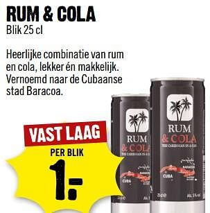 Aanbiedingen Rum + cola - Rum &amp; Cola - Geldig van 30/07/2017 tot 05/08/2017 bij Dirk III