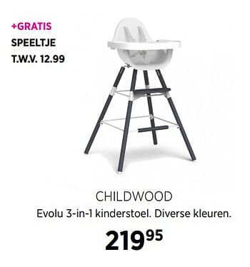 Aanbiedingen Childwood evolu 3-in-1 kinderstoel - Child Wood - Geldig van 28/07/2017 tot 28/08/2017 bij Babypark