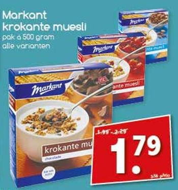 Aanbiedingen Markant krokante muesli - Markant - Geldig van 31/07/2017 tot 06/08/2017 bij Agrimarkt