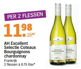 Aanbiedingen Ah excellent selectie coteaux bourguignons chardonnay - Witte wijnen - Geldig van 31/07/2017 tot 06/08/2017 bij Albert Heijn