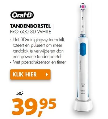 Aanbiedingen Tandenborstel pro 600 3d white - Oral-B - Geldig van 31/07/2017 tot 06/08/2017 bij Expert
